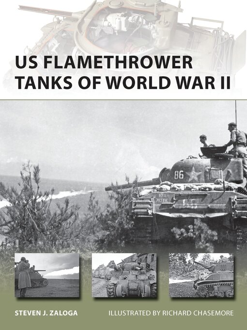 Title details for US Flamethrower Tanks of World War II by Steven J. Zaloga - Available